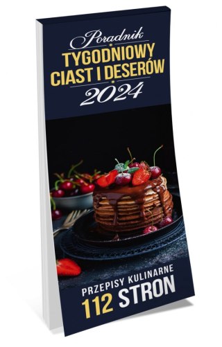 KALENDARZ PORADNIK CIAST I DESERÓW 2024