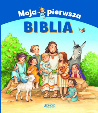 BIBLIA. MOJA PIERWSZA BIBLIA