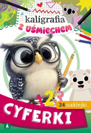 KALIGRAFIA Z UŚMIECHEM. CYFERKI+ NAKLEJKI