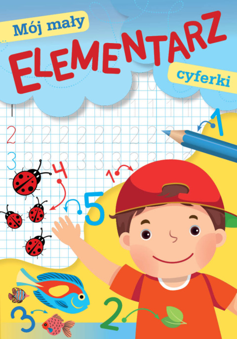 MALOWANKA A5 SK MÓJ MAŁY ELEMENTARZ CYFERKI MALOWANKA A5 SK MÓJ MAŁY ELEMENTARZ CYFERKI