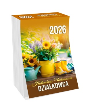 KALENDARZ VADEMECUM DZIAŁKOWCA 2026 ZDZIERAK