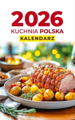 KALENDARZ ZDZIERAK A6 KUCHNIA POLSKA 2026