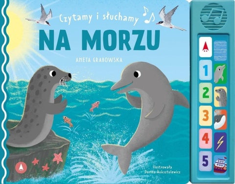 KSIĄŻECZKA DŹWIĘK. CZYTAMY I SŁUCHAMY-NA MORZU