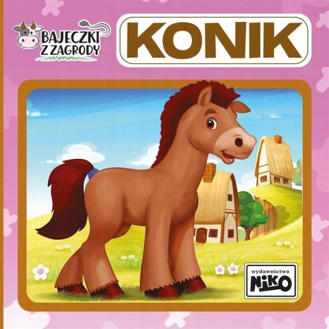 Bajeczki z zagrody KONIK Bajeczki z zagrody KONIK