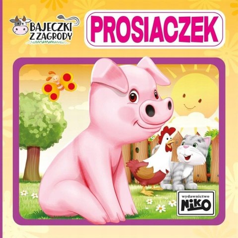 Bajeczki z zagrody PROSIACZEK Bajeczki z zagrody PROSIACZEK