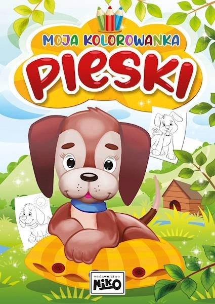 MOJA KOLOROWANKA Z NAKLEJKAMI - PIESKI MOJA KOLOROWANKA Z NAKLEJKAMI - PIESKI